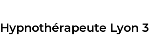 Hypnothérapeute Lyon 3